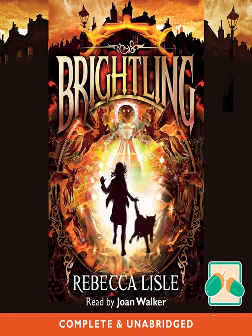 Title details for Brightling by Rebecca Lisle - Available